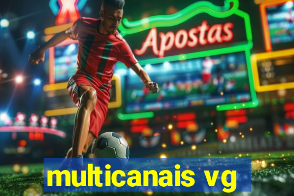 multicanais vg